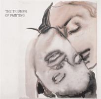 Triumph of Painting, The 0224075993 Book Cover