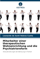 Mitarbeiter einer therapeutischen Wohneinrichtung und die Psychiatriereform (German Edition) 6209443672 Book Cover