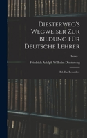 Diesterweg's Wegweiser Zur Bildung Für Deutsche Lehrer: Bd. Das Besondere; Series 1 101904327X Book Cover