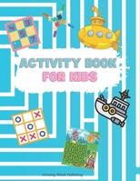 ACTIVITY BOOK FOR KIDS: Engaging activity book for kids that has hours of fun that keeps a child focused! Hours of Fun; Fun Activities Workbook; Game ... More! A Fun Kid Workbook Game For Learning. B08VCKKK6Y Book Cover