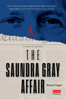 The Saundra Gray Affair: A Novel of Politics B0F5178GX2 Book Cover