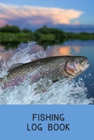 Fishing Log Book: Includes Location and GPS, Fishing Crew, Weather Conditions, Water Conditions, Tackle and Technique Details, Catch Details, Notes and Memories 1703209591 Book Cover