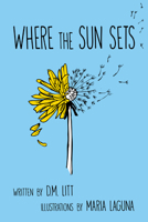 Where the Sun Sets 1069067903 Book Cover