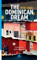 The Dominican Dream and other stories 1623752388 Book Cover