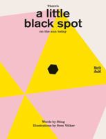 There's a Little Black Spot on the Sun Today 0735842388 Book Cover