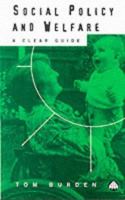 Social Policy and Welfare: A Clear Guide 0745309666 Book Cover