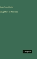 Daughters of Armenia 1019245263 Book Cover