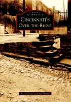 Cincinnati's Over-The-Rhine 073853157X Book Cover