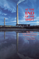 At the End of the Shift: Mines and Single-Industry Towns in Northern Ontario 1550021508 Book Cover