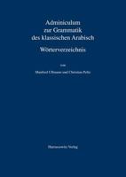 Adminiculum Zur Grammatik Des Klassischen Arabisch. Worterverzeichnis 3447033509 Book Cover