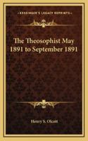 The Theosophist May 1891 to September 1891 1162751614 Book Cover