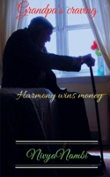 Grandpa's craving 1685236707 Book Cover