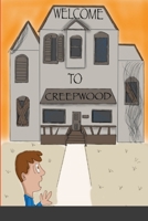 Welcome To Creepwood 1387191403 Book Cover