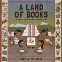 Land of Books: Dreams of Young Mexihcah Word Painters B0GN2KG348 Book Cover