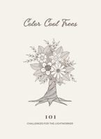 Color Cool Trees: 101 Challenges for the Lightworker (The Boho Soul) B0F154TBQX Book Cover