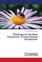 Theology of the New Testament: A Postcolonial Perspective 3659394491 Book Cover