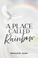 A Placed Called Rainbow B0FDRCKZQN Book Cover