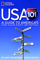 USA 101: A Guide to America's Iconic Places, Events, and Festivals 1426204574 Book Cover