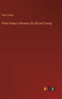 Peter Parley's Almanac, for Old and Young 1358636176 Book Cover