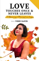 Love Touches Once & Never Leaves: ...A Blooming & Moving Love Saga! B09MYTMQD9 Book Cover