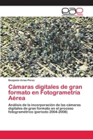 Camaras Digitales de Gran Formato En Fotogrametria Aerea 3659055506 Book Cover
