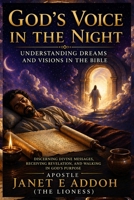 God’s Voice in the Night: Understanding Dreams &Visions in the Bible B0H6XTW25C Book Cover
