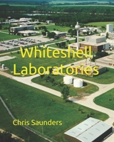 Whiteshell Laboratories: A Legacy to Nuclear Science and Engineering in Canada 0995098417 Book Cover