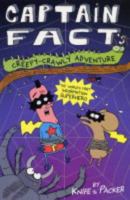 Captain Fact's Creepy Crawly Adventure 0786855738 Book Cover