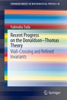 Recent Progress on the Donaldson-Thomas Theory: Wall-Crossing and Refined Invariants 9811678375 Book Cover