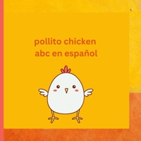 Pollito Chicken Gallina Hen Aprendiendo: null 1387526596 Book Cover