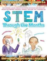 Stem Through the Months - Winter Holidays 1515221695 Book Cover