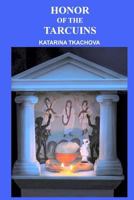 Honor of the Tarcuins 1492115495 Book Cover