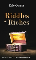 Riddles & Riches (Vegas Chantly Mysteries) 482419721X Book Cover