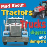 Tractors, Trucks, Diggers and Dumpers 054598016X Book Cover