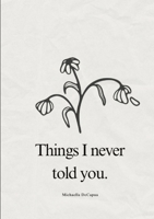 Things I never told you 1300740302 Book Cover