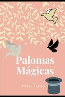 Palomas Magicas 1718002408 Book Cover