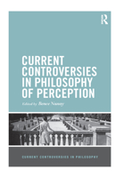 Current Controversies in Philosophy of Perception 0367870703 Book Cover