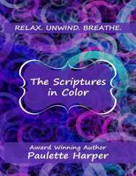 The Scriptures In Color 1986089215 Book Cover