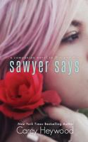 Sawyer Says 0991436237 Book Cover