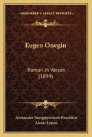 Eugen Onegin: Roman In Versen (1899) 1161169024 Book Cover
