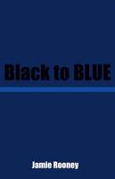 Black to Blue 1943424284 Book Cover