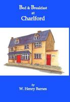 Bed & Breakfast at Charlford 1389501841 Book Cover