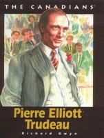 Pierre Elliott Trudeau (Canadians) 1550417746 Book Cover