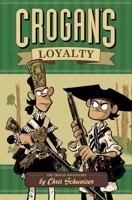 Crogan's Loyalty 1934964409 Book Cover