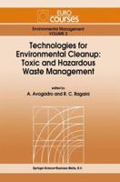 Technologies for Environmental Cleanup: Toxic and Hazardous Waste Management 0792327764 Book Cover
