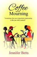 Coffee Mourning 183849720X Book Cover
