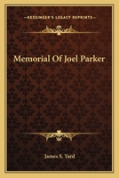Memorial of Joel Parker 1144474108 Book Cover