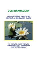 Uusi Näkökulma: Jatkuva, Terve, Onnistuva, Kestävä Ja Onnellinen Elämä 164969329X Book Cover