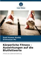 Körperliche Fitness - Auswirkungen auf die Blutfettwerte: Fitness als Lebenseinstellung (German Edition) 6207644816 Book Cover