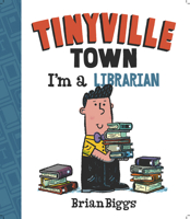 Tinyville Town: I'm a Librarian 1419723227 Book Cover